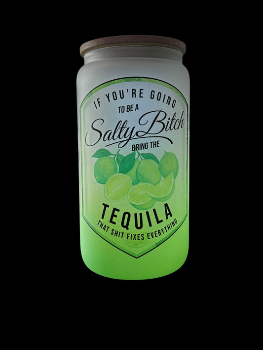 Salty Bitch Tequila Drinking Glass