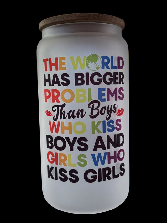 World has bigger problems Drinking Glass