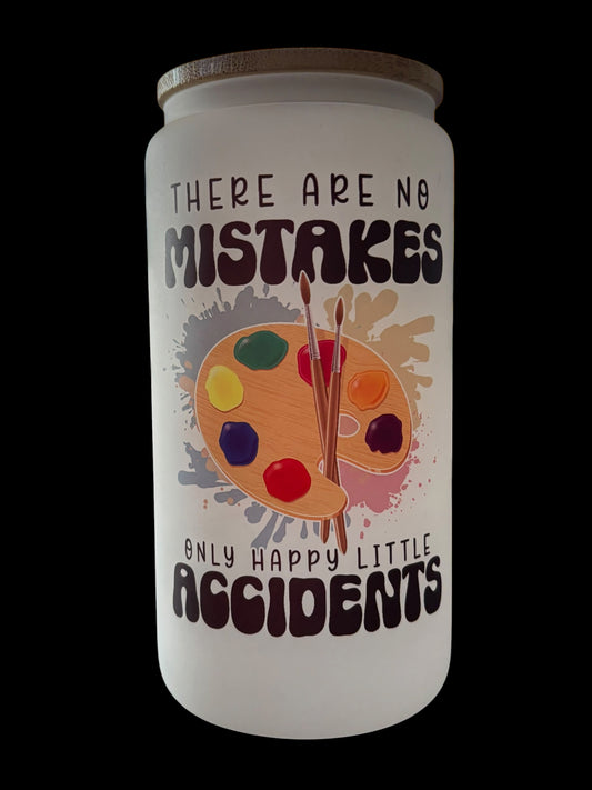 No mistakes art Drinking Glass
